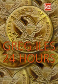 Enlarge image Cover: 24 Hours - Wheeler Publishing Inc