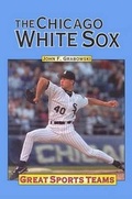 Cover: The Chicago White Sox - Lucent Books
