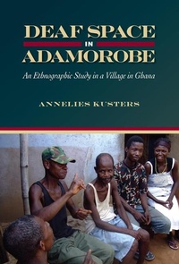 Enlarge image Cover: Deaf Space in Adamorobe - Gallaudet University Press,U.S.