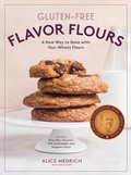Cover: Gluten-Free Flavor Flours - Workman Publishing Company