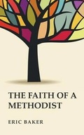 Cover: The Faith of a Methodist - Wipf & Stock Publishers