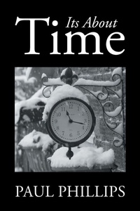 Enlarge image Cover: Its About Time - Xlibris