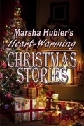 Cover: Marsha Hubler's Heart-Warming Christmas Stories - Helping Hands Press