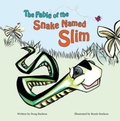 Cover: The Fable of the Snake Named Slim - Petalous Publishing, LLC