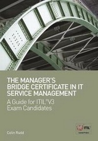Abbildung von: The Manager's Bridge Certificate in IT Service Management - BCS, The Chartered Institute for IT