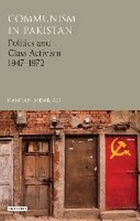 Enlarge image Cover: Communism in Pakistan - I.B. Tauris