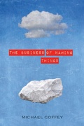 Cover: The Business of Naming Things - Bellevue Literary Press