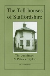 Abbildung von: The Toll-Houses of Staffordshire - Polystar Press
