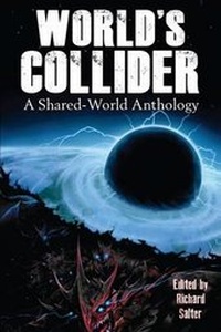 Enlarge image Cover: World's Collider - Nightscape Press, Llp