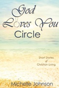 Cover: God Loves You Circle - Healthy Life Press, LLC