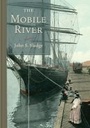 Cover: The Mobile River - University of South Carolina Press