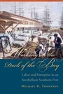 Cover: Working on the Dock of the Bay - University of South Carolina Press