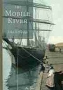 Cover: The Mobile River - University of South Carolina Press