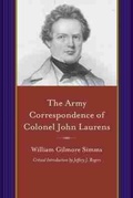 Cover: The Army Correspondence of Colonel John Laurens - University of South Carolina Press