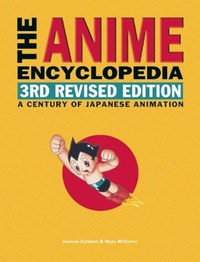 Enlarge image Cover: The Anime Encyclopedia, 3rd Revised Edition - Stone Bridge Press