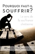 Cover: Pourquoi faut-il souffrir? - Editions Cruciforme