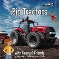 Cover: Big Tractors: with Casey & Friends - Octane Press