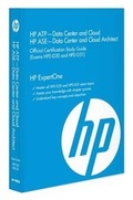 Cover: HP Atp Data Center and Cloud HP ASE Data Center and Cloud Architect (Hp0-D30 and Hp0-D31) - Epac Technologies