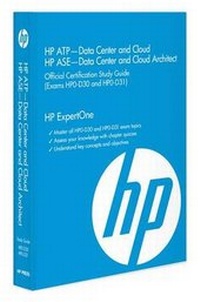 Abbildung von: HP Atp Data Center and Cloud HP ASE Data Center and Cloud Architect (Hp0-D30 and Hp0-D31) - Epac Technologies