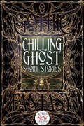 Cover: Chilling Ghost Short Stories - Flame Tree Publishing