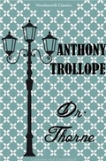 Cover: Doctor Thorne - Wordsworth Editions Ltd