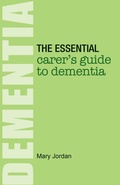 Cover: The Essential Carer's Guide to Dementia - Hammersmith Health Books