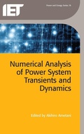 Cover: Numerical Analysis of Power System Transients and Dynamics - Institution of Engineering and Technology