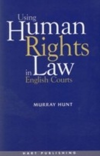 Enlarge image Cover: Using Human Rights Law in English Courts - Hart Publishing