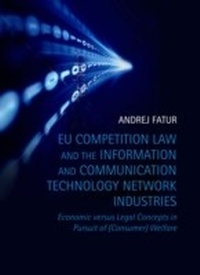 Abbildung von: EU Competition Law and the Information and Communication Technology Network Industries - Hart Publishing