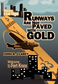 Abbildung von: Runways Are Not Paved With Gold - iUniverse