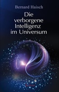 Cover: Die verborgene Intelligenz im Universum - Crotona Verlag GmbH