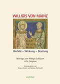 Cover: Neues Jahrbuch f&uuml;r das Bistum Mainz. Beitr&auml;ge zur Zeit- und Kulturgeschichte der Di&ouml;zese / Willigis von Mainz. Umfeld - Wirkung - Deutung - Bisch&ouml;fliches Ordinariat Mainz