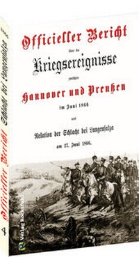 Abbildung von: SCHLACHT BEI LANGENSALZA 1866 - Offizieller Bericht der Hannoverschen Armee - Verlag Rockstuhl