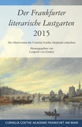 Cover: Der Frankfurter literarische Lustgarten 2015 - Frankfurter Literaturverlag
