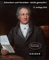 Abbildung von: Schenken und Vererben - leicht gemacht! (11. Auflage 2018) mit Mustervorlagen - Greber, Wolfgang