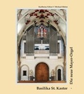 Cover: Basilika St. Kastor. Die neue Mayer Orgel - Fuck, J