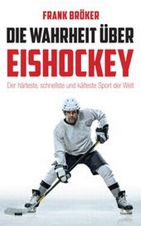 Bild vergrößern Bild: Die Wahrheit über Eishockey - Reiffer, A
