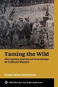 Cover: Taming the Wild - NIAS Press