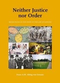 Cover: Neither Justice Nor Order - Wolf Legal Publishers