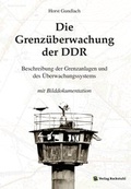 Cover: Die Grenz&uuml;berwachung der DDR - Verlag Rockstuhl