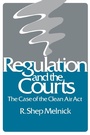 Cover: Regulation and the Courts - Brookings Institution