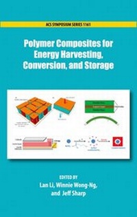 Enlarge image Cover: Polymer Composites for Energy Harvesting, Conversion, and Storage - Oxford University Press Inc