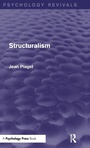 Cover: Structuralism (Psychology Revivals) - Psychology Press Ltd