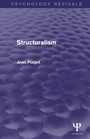 Cover: Structuralism (Psychology Revivals) - Psychology Press Ltd