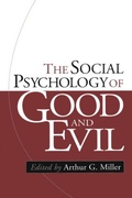 Cover: The Social Psychology of Good and Evil, First Edition - CRC Press