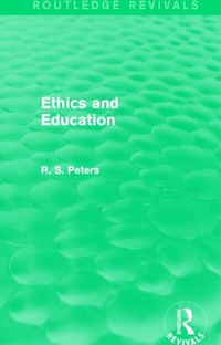 Enlarge image Cover: Ethics and Education (REV) RPD - Routledge