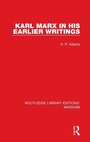 Cover: Karl Marx in his Earlier Writings (RLE Marxism) - Routledge