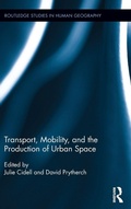 Cover: Transport, Mobility, and the Production of Urban Space - Routledge