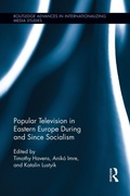 Cover: Popular Television in Eastern Europe During and Since Socialism - Routledge
