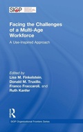 Cover: Facing the Challenges of a Multi-Age Workforce - Routledge